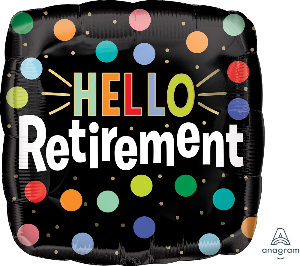 18" Hello Retirement balloon *unpacked